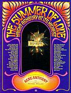 The summer of love : Haight-Ashbury at its highest