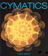 Cymatics : a study of wave phenomena and vibration