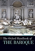 The Oxford handbook of the Baroque by John D Lyons