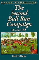 The second Bull Run campaign, July-August 1862