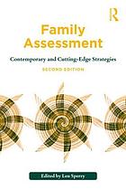 Family assessment : contemporary and cutting-edge strategies