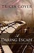 A daring escape by  Tricia Goyer 