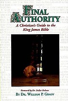 Final authority : a Christian's guide to the King James bible