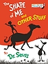 The shape of me and other stuff.