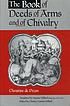 The book of deeds of arms and of chivalry von Christine, de Pisan