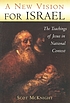 A new vision for Israel : the teachings of Jesus... 著者： Scot McKnight