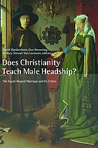 Does Christianity teach male headship? : the equal-regard marriage and its critics