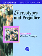 Stereotypes and prejudice : essential readings