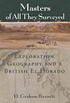 Masters of all they surveyed : exploration, geography,... 著者： D  Graham Burnett