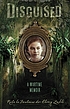 Disguised : a wartime memoir