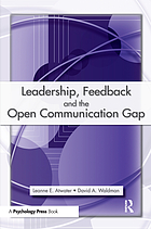 Leadership, feedback, and the open communication gap