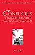 Confucius from the heart by  Dan Yu 