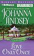 Love only once von Johanna Lindsey