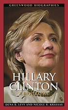 Hillary Clinton : a biography