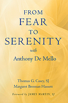From fear to serenity with Anthony de Mello