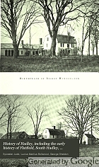 History of Hadley : including the early history of Hatfield, South Hadley, Amherst and Granby, Massachusetts
