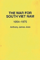 The war for South Viet Nam, 1954-1975