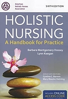 Holistic nursing : a handbook for practice
