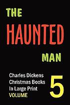 The haunted man and the ghost's bargain