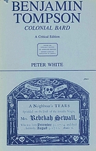 Benjamin Tompson, colonial bard : a critical edition