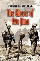 The ghosts of Iwo Jima