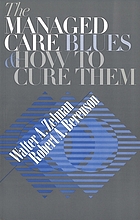 The managed care blues and how to cure them
