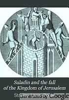 Saladin and the fall of the Kingdom of Jerusalem