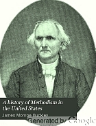 A history of Methodism in the United States