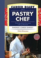 Career diary of a pastry chef