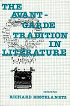 The Avant-garde tradition in literature