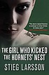 The girl who kicked the hornet's nest by  Stieg Larsson 