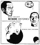 Minor histories : statements, conversations, proposals