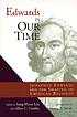 Edwards in our time : Jonathan Edwards in our... by Sang Hyun Lee