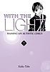 With the light. Vol. 7 : raising an autistic child by Keiko Tobe