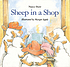Sheep in a shop by  Nancy Shaw 