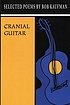 Cranial guitar : selected poems 著者： Bob Kaufman