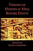 Visions of heaven and hell before Dante