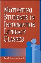 Motivating students in information literacy classes