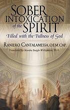 Sober intoxication of the Spirit : filled with the fullness of God