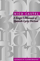 A singer's manual of Spanish lyric diction