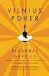 Vilnius poker 著者：  Ričardas Gavelis 
