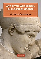 Art, myth, and ritual in classical Greece