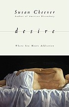 Desire : where sex meets addiction