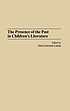 The presence of the past in children's literature von Ann Lawson Lucas