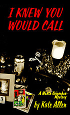 I knew you would call : a Marta Goicochea mystery