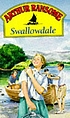 Swallowdale von Arthur Ransome