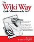 The Wiki way : quick collaboration on the Web de  Bo Leuf 