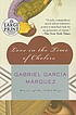 Love in the time of cholera 著者： Gabriel García Márquez