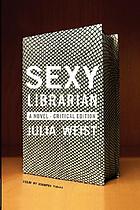 Sexy librarian : a novel, critical edition