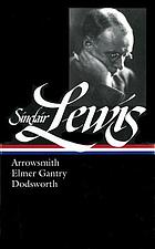 Arrowsmith ; Elmer Gantry ; Dodsworth